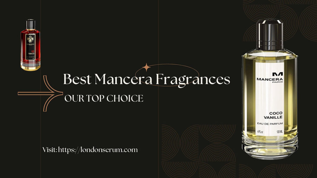 Best Mancera Fragrances